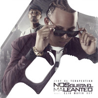 Juny - Nos Gusta el Maleanteo