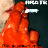 Grate - There Be Monsters