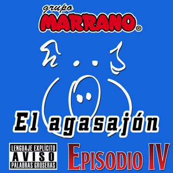 Grupo Marrano - El Agasajón (Explicit)