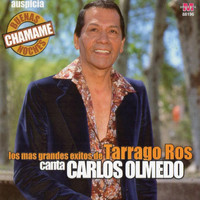 Carlos Olmedo - Los Mas Grandes Exitos de Tarrago Ros