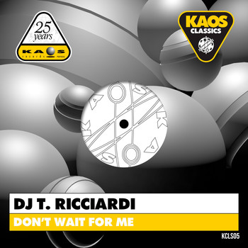 DJ T. Ricciardi - Don't Wait for Me