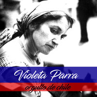 Violeta Parra - Orgullo de Chile
