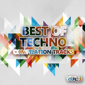 Various Artists - Best of Techno Vol. 3 (Compilation Tracks)