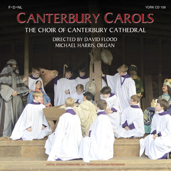 The Choir of Canterbury Cathedral & Michael Harris - Canterbury Carols