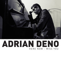 Adrian Deno - Here Now / Miss You