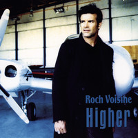 Roch Voisine - Higher