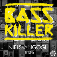 Niels Van Gogh - Basskiller (Mixes)
