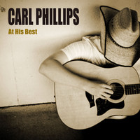 Carl Phillips - At His Best