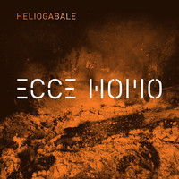 Heliogabale - Ecce Homo