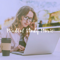 Classical Study Music, Relaxing Piano Music Consort and Relaxing Piano Music - Mindful Study Music