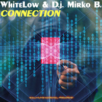 WhiteLow & D.J. Mirko B. - Connection