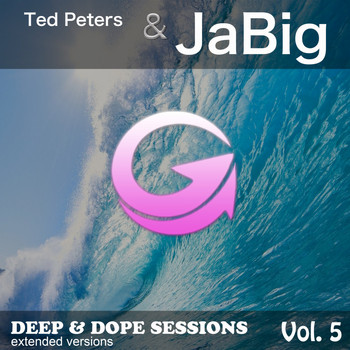 Ted Peters & Jabig - Deep & Dope Sessions, Vol. 5 (Extended Versions)