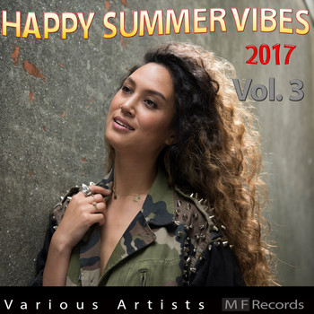 Various Artists - Happy Summer Vibes 2017, Vol. 3