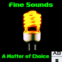 Fine Sounds - A Matter of Choice