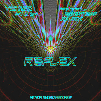 Victor Andro & Fatal Brightness Alex - Reflex