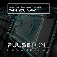 Jakys Sun feat. Danny Claire - Take You Away