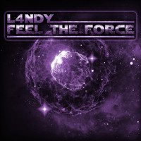 L4ndy - Feel the Force