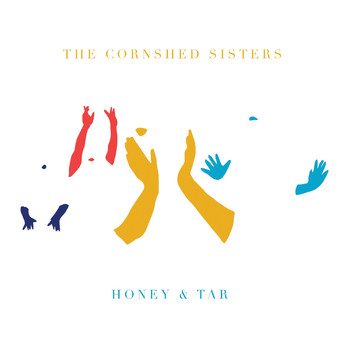 The Cornshed Sisters - Honey & Tar