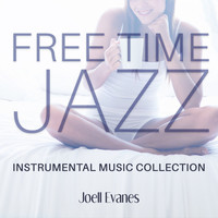 Joell Evanes - Free Time Jazz