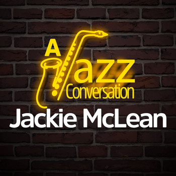 Jackie McLean - A Jazz Conversation