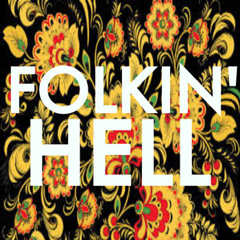 Various Artists - Folkin' Hell!
