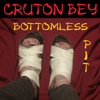 Cruton Bey - Bottomless Pit