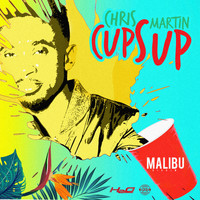 Chris Martin - Cups Up (Malibu Riddim)