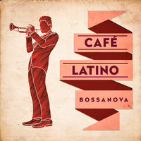 Bossa Nova All-Star Ensemble, Bossa Cafe en Ibiza, Bossa Nova - Café Latino : Bossanova