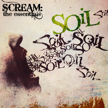 SOiL - Scream: The Essentials (Explicit)
