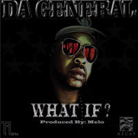 Da General - What If
