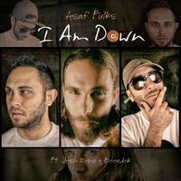 Asaf Fulks - I Am Down (feat. Boondok & Josh Robin)