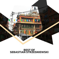 Sebastian Strzesniewski - Best Of