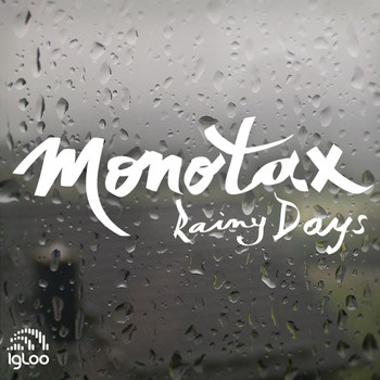 Monotax - Rainy Days