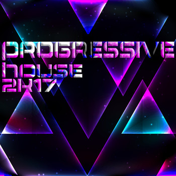 Various Artists - Progressive House 2K17