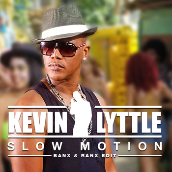 Kevin Lyttle - Slow Motion (Banx & Ranx Edit)