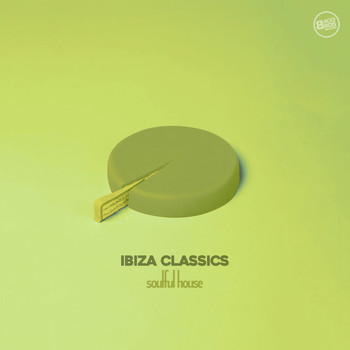 Various Artists - Ibiza Classics Soulful House