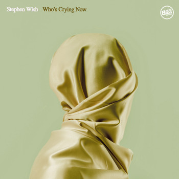 Stephen Wish - Who's Crying Now