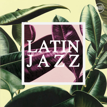 Various Artists - Latin Jazz