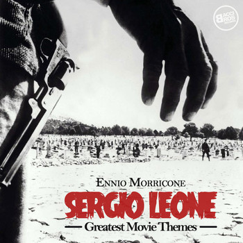 Ennio Morricone - Sergio Leone Greatest Movie Themes