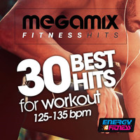 Various Artists - Megamix Fitness 30 Best Hits for Workout 125-135 BPM (30 Tracks Non-Stop Mixed Compilation for Fitness & Workout)
