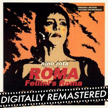 Nino Rota - Roma - Fellini's Roma (Original Motion Picture Soundtrack)