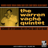 Warren Vaché - The Warren Vaché Quintet (Recorded Live in Hamburg)