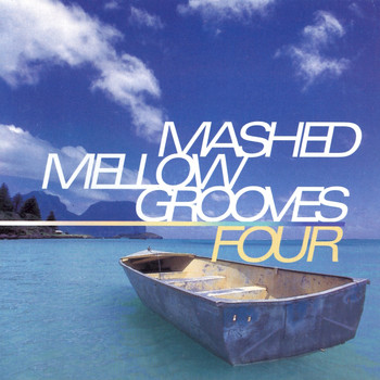 Various Artists - Mashed Mellow Grooves 4