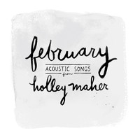Holley Maher - February