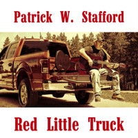 Patrick W Stafford - Red Little Truck