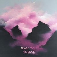 Silience - Over You