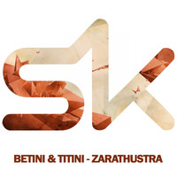 Betini & Titini - Zarathusta
