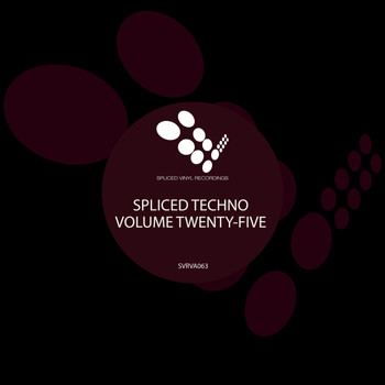 Various Artists - Spliced Techno, Vol. 25