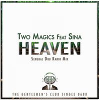 Two Magics Featuring Sina - Heaven (Sensual Dub Radio Mix)