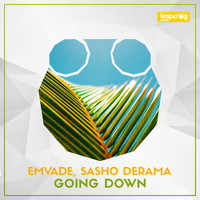 Emvade, Sasho Derama - Going Down